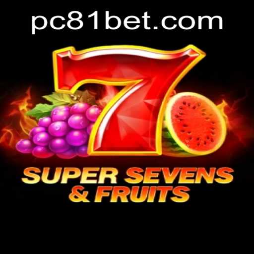 Discovering the Thrills of 7SuperSevensFruits and 81bet PH Login