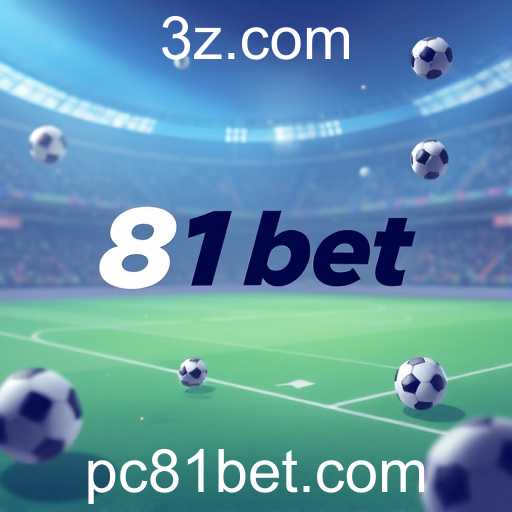 A Evolução das Apostas Online e o Crescimento do 81bet