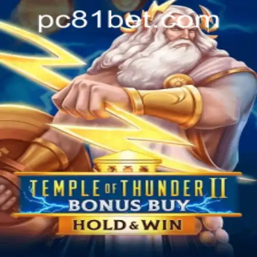 Exploring the Excitement of Temple of Thunder II Bonus Buy: An In-Depth Guide